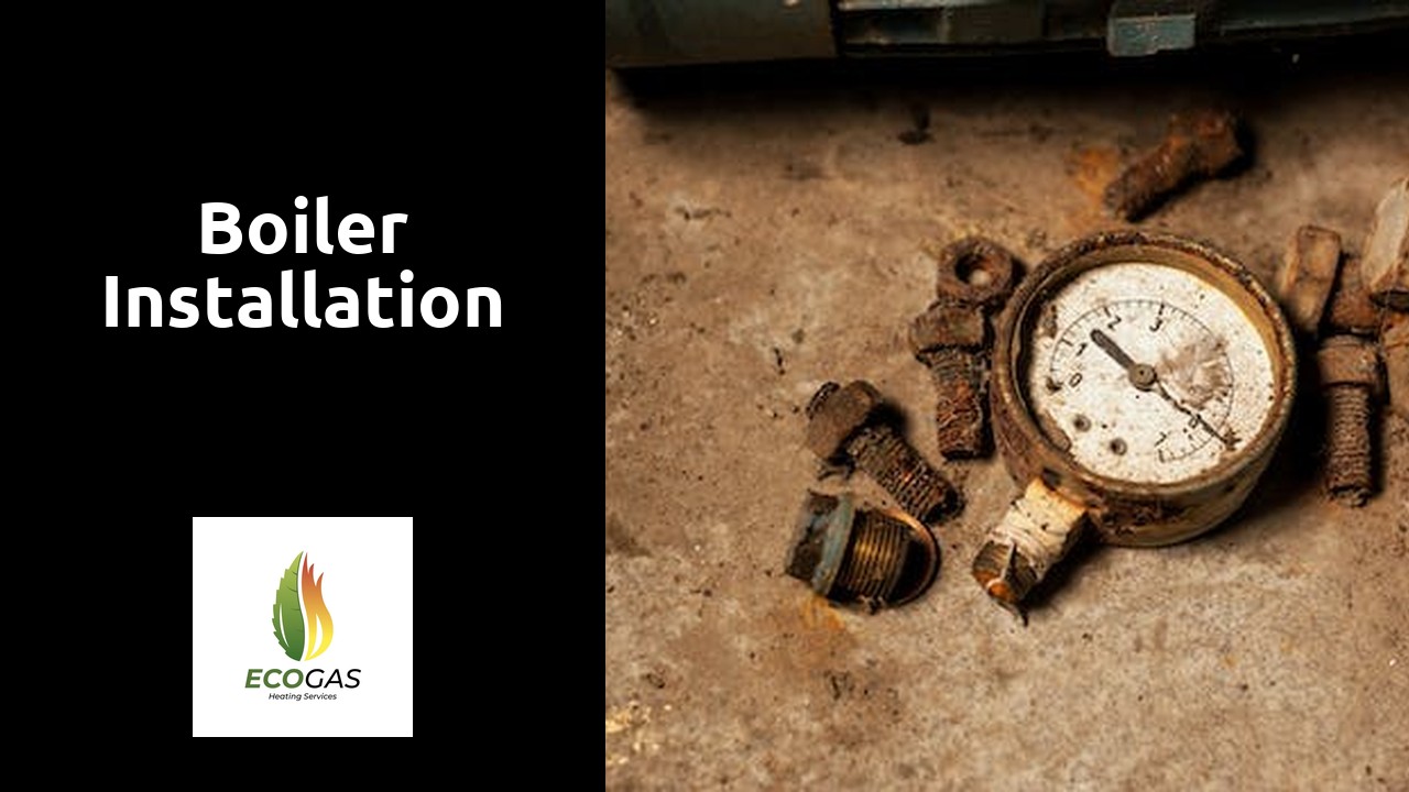 Boiler Installation