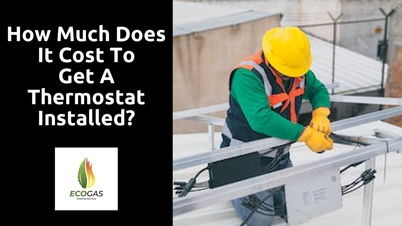 How much does it cost to get a thermostat installed?